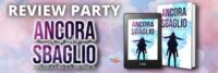 Review Party “Ancora Un Altro Sbaglio” di Chiara Della Monica