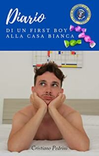 Review Tour “Diario di un first boy alla casa bianca” di Cristiano Pedrini