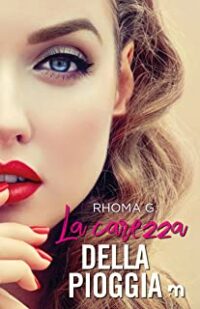 Recensione “La carezza della pioggia” di Rhoma G.