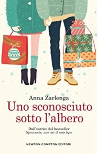 Recensione “Uno sconosciuto sotto l’albero” di Anna Zarlenga