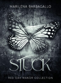 Segnalazione di Uscita “ Stuck” – Red Oak Manor Collection #2 di Marilena Barbagallo