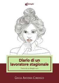 Recensione “Diario di un lavoratore stagionale” di Giulia Antonia Cordasco