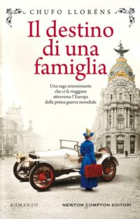 Recensione “Il destino di una famiglia” di Chufo LLorens