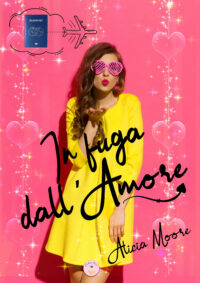 Recensione “In fuga dall’amore” di Alicia Moore