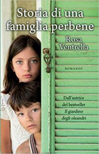 Recensione “Storia di una famiglia perbene” di Rosa Ventrella