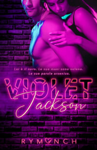 Segnalazione d’uscita “Violet Jackson” di Ry Monch