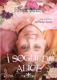 Review tour “I SOGNI DI ALICE” di Elisa Mura