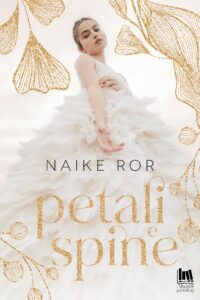 Segnalazione d’uscita “Petali e spine” di Naike Ror