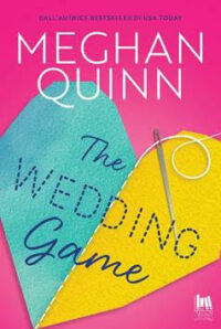 Segnalazione di uscita “The wedding Game” di Meghan Quinn.