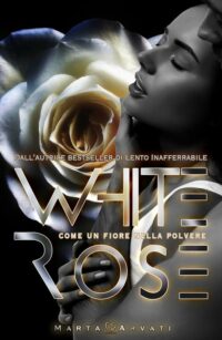 Recensione “Whiterose” di Marta Arvati