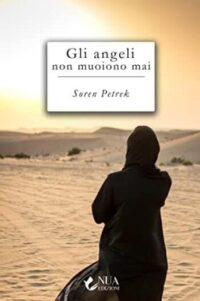 Recensione “Gli angeli non muoiono mai” di Soren Petrek