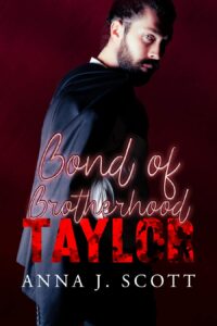 Segnalazione di uscita “TAYLOR-Bond of Brotherhood” di Anna J. Scott