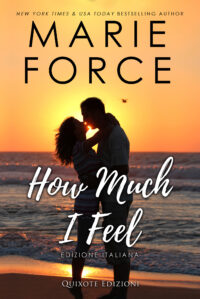 Segnalazione di uscita “How much I Feel” di Marie Force