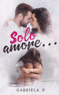 Recensione “Solo Amore…” di Gabriela P.