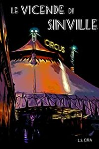 Recensione “Le Vicende di Sinville” di L.S. Cira