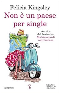 Doppia recensione “Non è un paese per single” di Felicia Kingsley