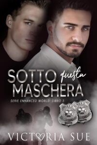 Recensione “ Sotto questa maschera”  SERIE: Enhanced World #3 di Victoria Sue