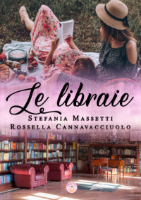 Cover reveal “Le libraie” di Stefania Massetti e Rossella Cannavacciuolo