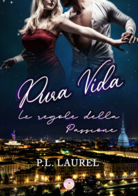 Cover reveal “Pura Vida. Le regole della passione” di P. L. Laurel