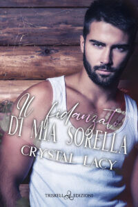 Recensione “Il fidanzato di mia sorella” di Crystal Lacy