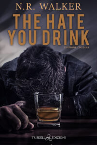 Recensione “The hate you drink” di N. R. Walker