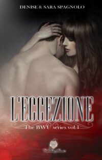 Segnalazione “L’eccezione: The BWU series vol.1”  di Denise e Sara Spagnolo