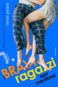 Seganalazione di uscita “I bravi ragazzi non mentono. Copy Series Vol.1” di Tania Paxia