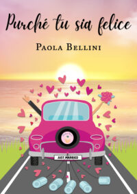 Cover reveal “Purché tu sia felice” di Paola Bellini