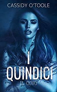 Recensione “I Quindici vol. 2 : Il covo” di Cassidy O’Toole