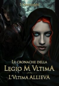 Segnalazione di uscita “L’Ultima Allieva” di I Demiurghi