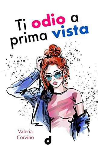 Review party “TI ODIO A PRIMA VISTA” di Valeria Corvino