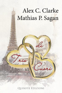 Segnalazione di uscita “Tris di Cuori” di Alex C.Clarke & Mathias P.Sagan