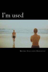 Recensione “I’m Used” di Bruna Calliope Esposito