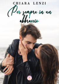 Cover reveal “Per sempre in un abbraccio” di Chiara Lenzi