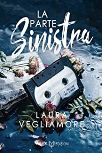 Recensione “La parte sinistra” di Laura Vegliamore