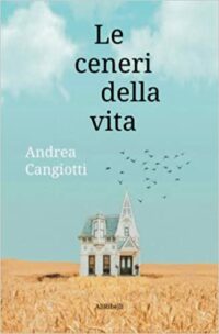 Recensione “Le ceneri della vita” di Andrea Cangiotti