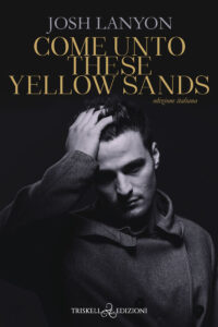 Recensione “Come unto these yellow sand” di Josh Lanyon