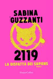 Recensione “2119- La disfatta dei sapiens” di Sabina Guzzanti