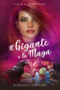 Recensione “Il Gigante e la Maga” Le Streghe di Villacorta Vol. 5 di Laura Fiamenghi