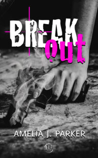 Segnalazione di uscita “Break out” di Amelia J Parker
