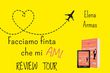 Review Tour “Facciamo finta che mi ami” di Elena Armas