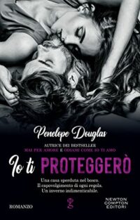 Recensione “Io ti proteggerò” di Penelope Douglas