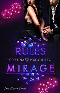 Recensione “Rules Mirage” di Cristina Maggiotto