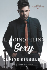 Segnalazione di uscita “Il coinquilino sexy” SERIE: Book Boyfriends #2 di Claire Kingsley