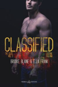 Recensione in Anteprima “Classified” -Serie: The Elite #3  di  Ella Frank, Brooke Blaine