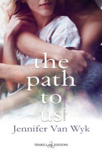 Recensione “The path to us” di Jennifer Van Wyk