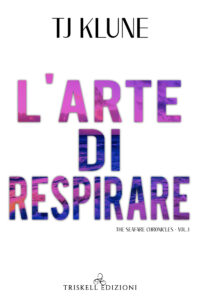 Recensione di Gruppo “L’arte di respirare” Serie: The Seafare Chronicles #3  di TJ Klune