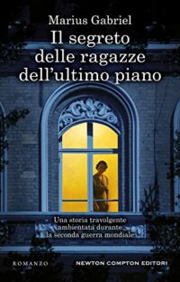 Recensione “Il segreto delle ragazze dell’ultimo piano” di Maurius