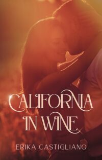 Segnalazione di uscita “California in wine” di Erika Castigliano