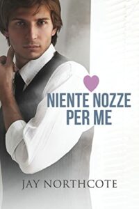 Recensione “Niente nozze per me” di Jay Northcote